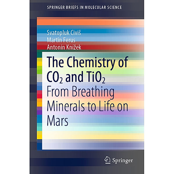 The Chemistry of CO2 and TiO2, Svatopluk Civis, Martin Ferus, Antonín Knízek