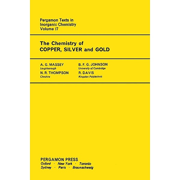 The Chemistry of Copper, Silver and Gold, A. G. Massey, N. R. Thompson, B. F. G. Johnson