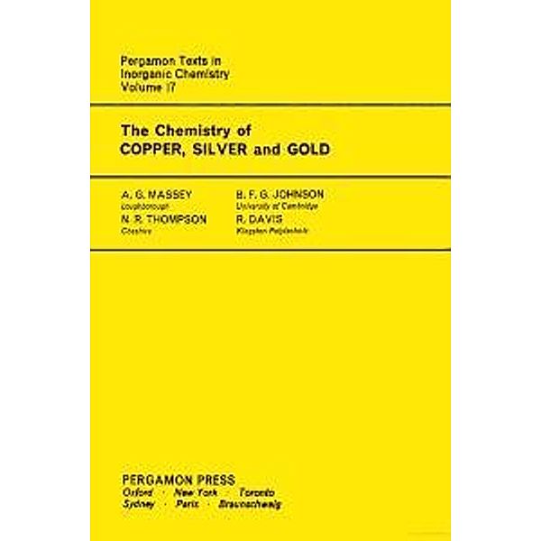The Chemistry of Copper, Silver and Gold, A. G. Massey, N. R. Thompson, B. F. G. Johnson