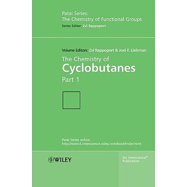 The Chemistry of Cyclobutanes, Zvi Rappoport, Joel F. Liebman