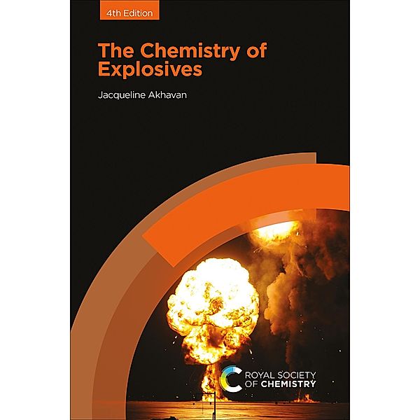 The Chemistry of Explosives, Jacqueline Akhavan