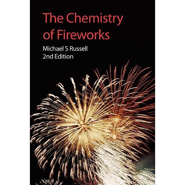 The Chemistry of Fireworks, Michael S Russell