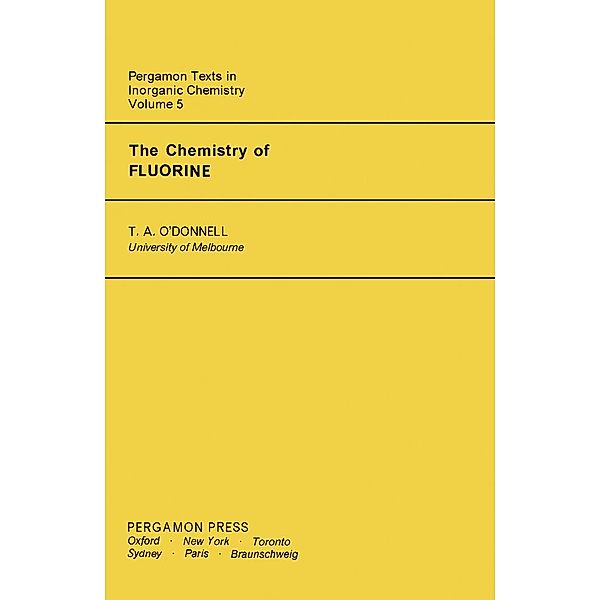 The Chemistry of Fluorine, T. A. O'Donnell