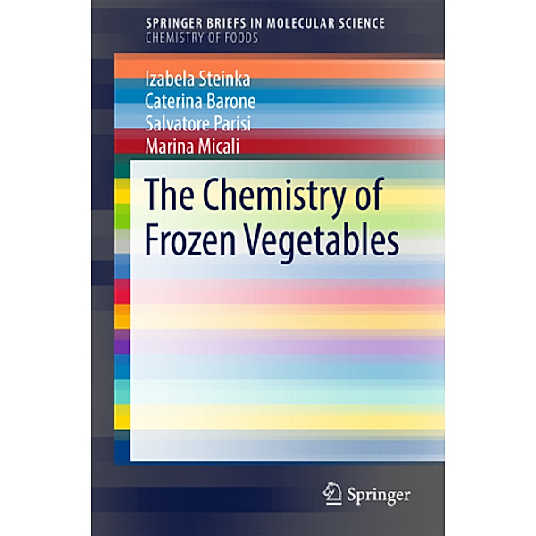 The Chemistry of Frozen Vegetables, Izabela Steinka, Caterina Barone, Salvatore Parisi