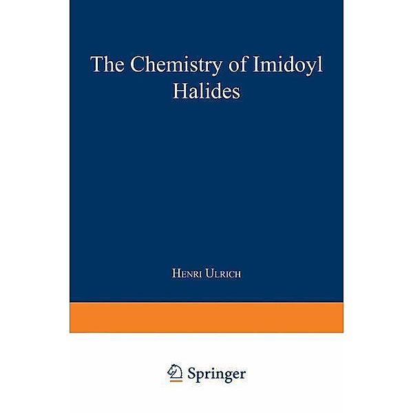 The Chemistry of Imidoyl Halides, Henri Ulrich