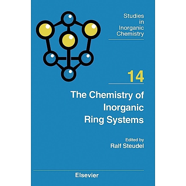 The Chemistry of Inorganic Ring Systems