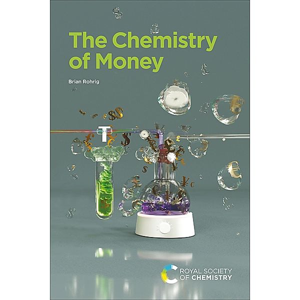 The Chemistry of Money, Brian Rohrig