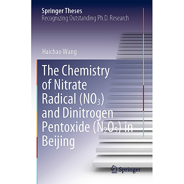 The Chemistry of Nitrate Radical (NO3) and Dinitrogen Pentoxide (N2O5) in Beijing, Haichao Wang