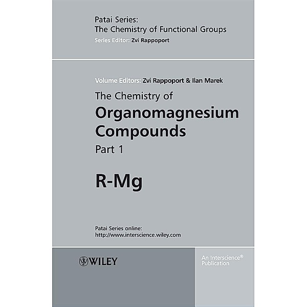 The Chemistry of Organomagnesium Compounds / The Chemistry of Functional Groups