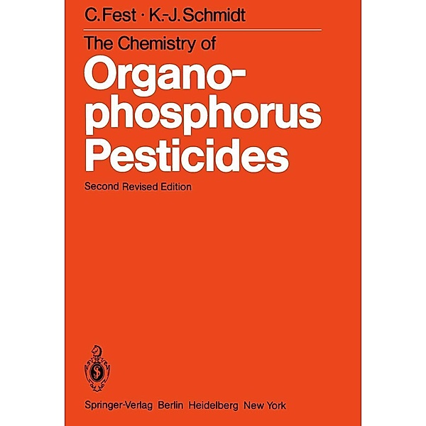 The Chemistry of Organophosphorus Pesticides, C. Fest, K. -J. Schmidt