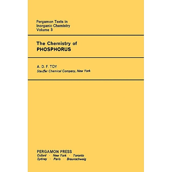 The Chemistry of Phosphorus, Arthur D. F. Toy