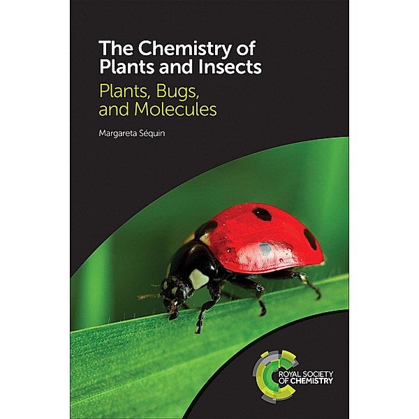 The Chemistry of Plants and Insects, Margareta Séquin