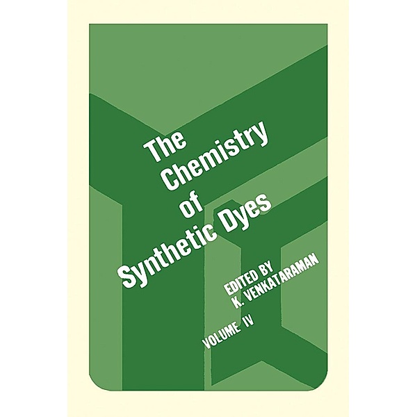 The Chemistry of Synthetic Dyes V4