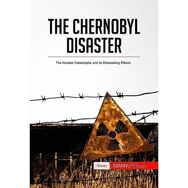 The Chernobyl Disaster, 50minutes