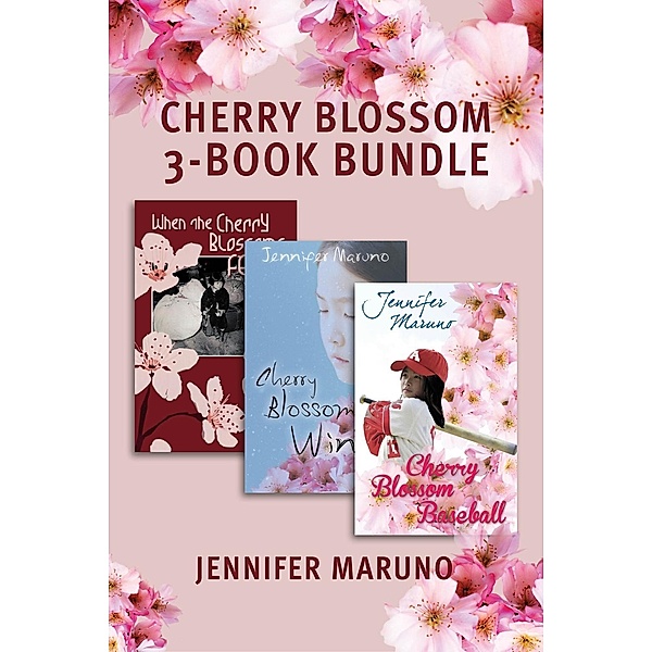 The Cherry Blossom 3-Book Bundle / A Cherry Blossom Book, Jennifer Maruno