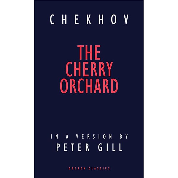 The Cherry Orchard, Anton Chekhov