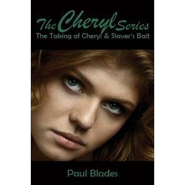 The Cheryl Series, Paul Blades