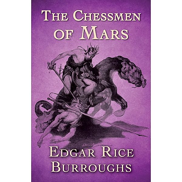 The Chessmen of Mars / Barsoom, Edgar Rice Burroughs
