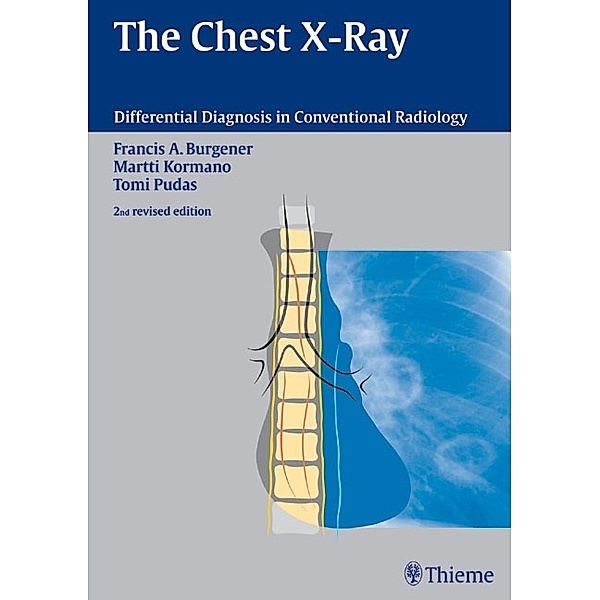 The Chest X-Rays, Francis A. Burgener, Martti Kormano, Tomi Pudas