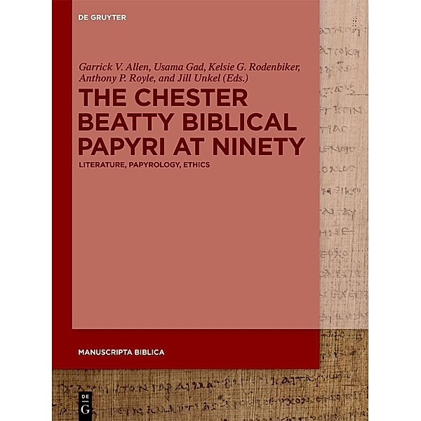 The Chester Beatty Biblical Papyri at Ninety