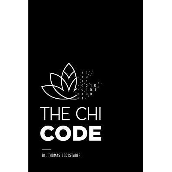 The Chi Code, Thomas S Dockstader