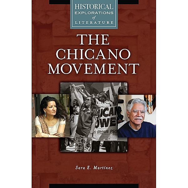 The Chicano Movement, Sara E. Martínez
