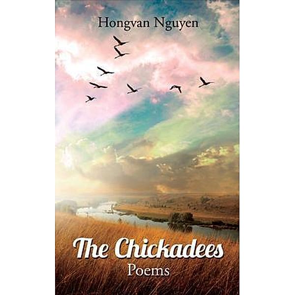 The Chickadees / Go To Publish, Hongvan Nguyen