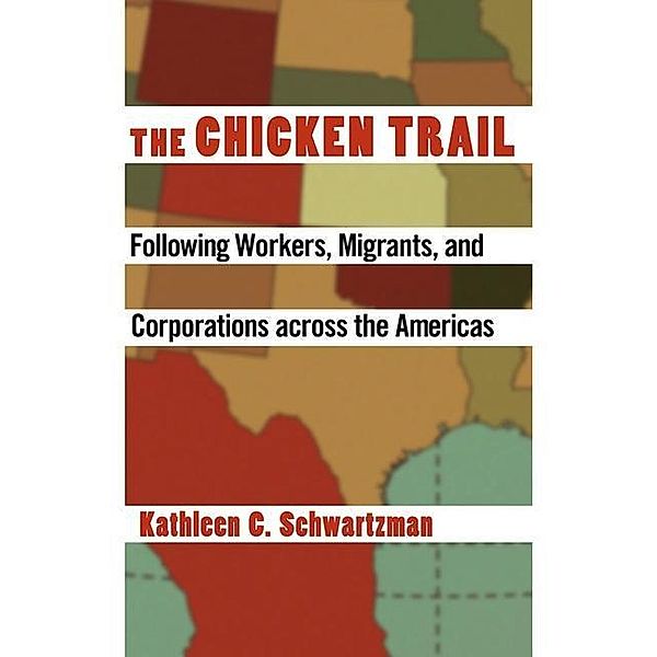 The Chicken Trail, Kathleen C. Schwartzman