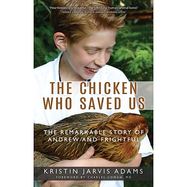 The Chicken Who Saved Us, Kristin Jarvis Adams