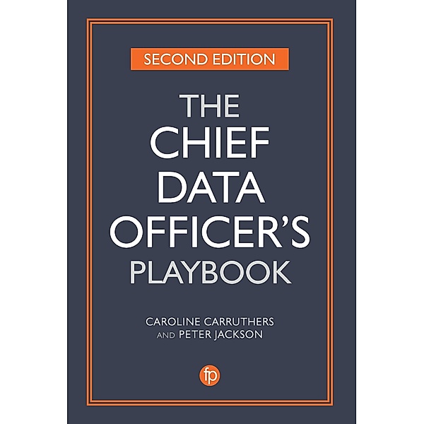 The Chief Data Officer's Playbook, Caroline Carruthers, Peter Jackson