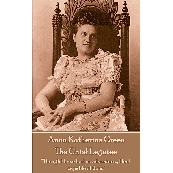 The Chief Legatee / Classics Illustrated Junior, Anna Katharine Green