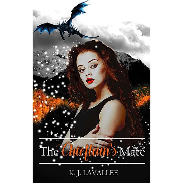 The Chieftain's Mate (Leadville Series, #1) / Leadville Series, K. J. Lavallee