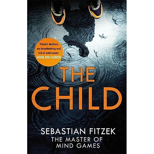 The Child Buch von Sebastian Fitzek versandkostenfrei bei Weltbild.de