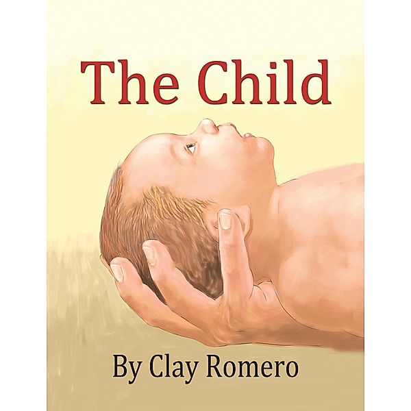 The Child, Clay Romero