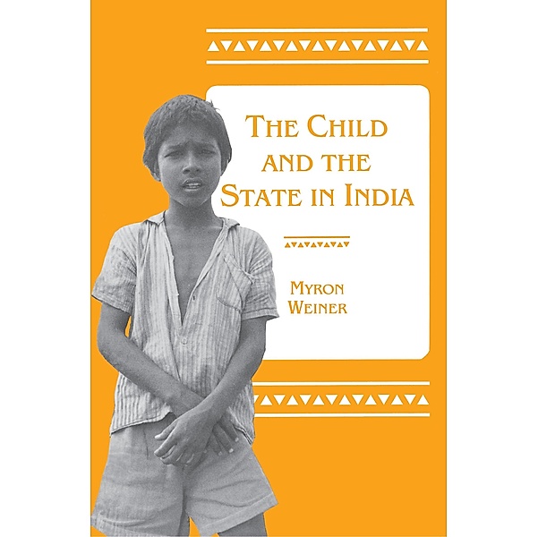 The Child and the State in India, Myron Weiner