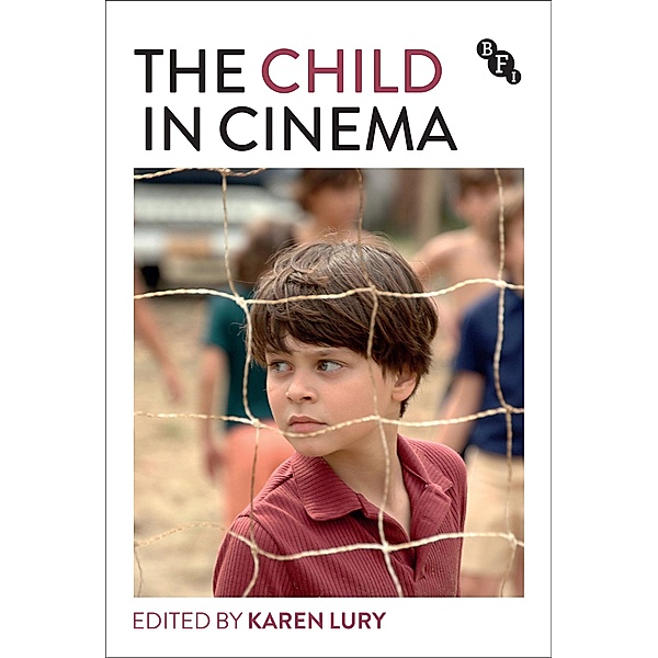 The Child in Cinema, Karen Lury