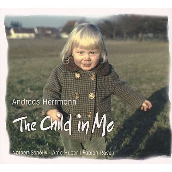 The Child In Me, Andreas Herrmann