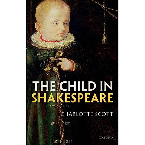 The Child in Shakespeare, Charlotte Scott