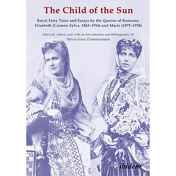The Child of the Sun, Elisabeth of Romania, Marie of Romania
