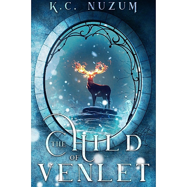 The Child of Venlet, K. C. Nuzum