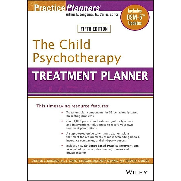 The Child Psychotherapy Treatment Planner / Practice Planners, David J. Berghuis, L. Mark Peterson, William P. McInnis, Timothy J. Bruce