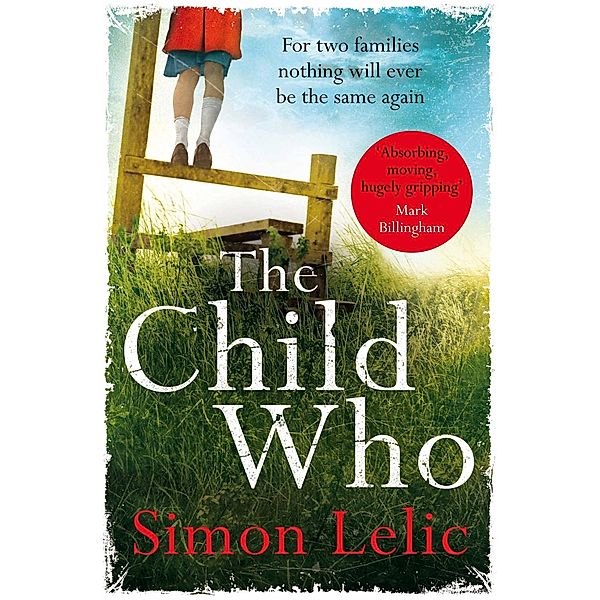 The Child Who, Simon Lelic