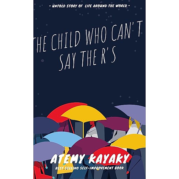 The Child Who Can't Say the R's, Atemi Kayaky