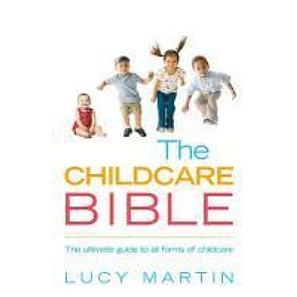 The Childcare Bible, Lucy Martin