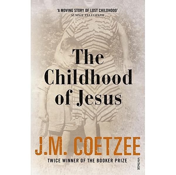 The Childhood of Jesus, J. M. Coetzee