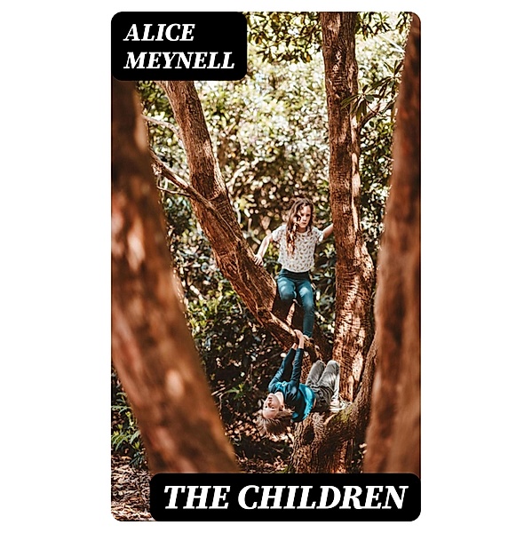 The Children, Alice Meynell