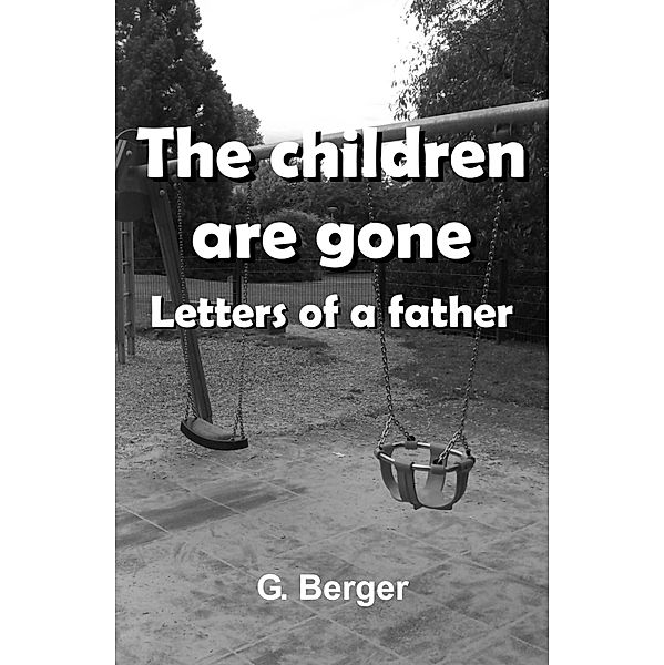 The children are gone, G. Berger