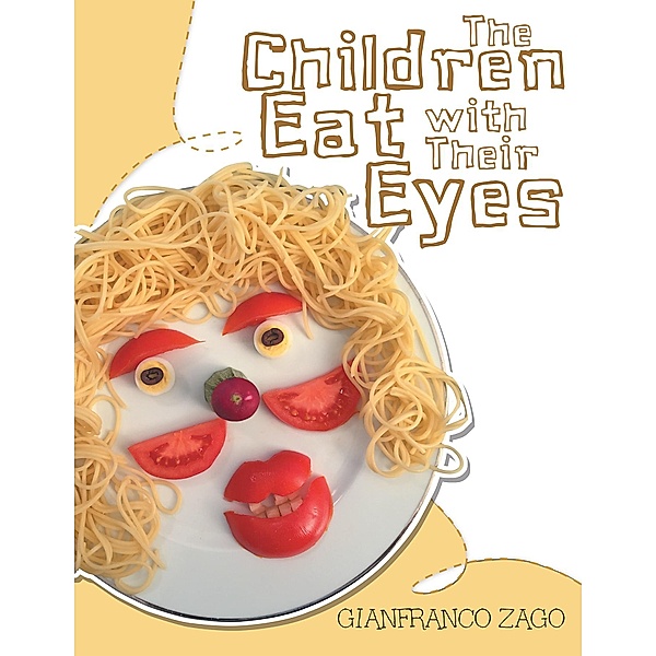 The Children Eat with Their Eyes, Gianfranco Zago