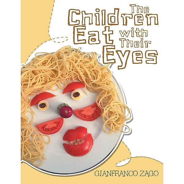 The Children Eat with Their Eyes, Gianfranco Zago