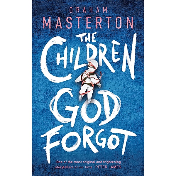 The Children God Forgot, Graham Masterton